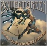 Soilent Green  - Inevitable Collapse In The Presence Of Conviction
